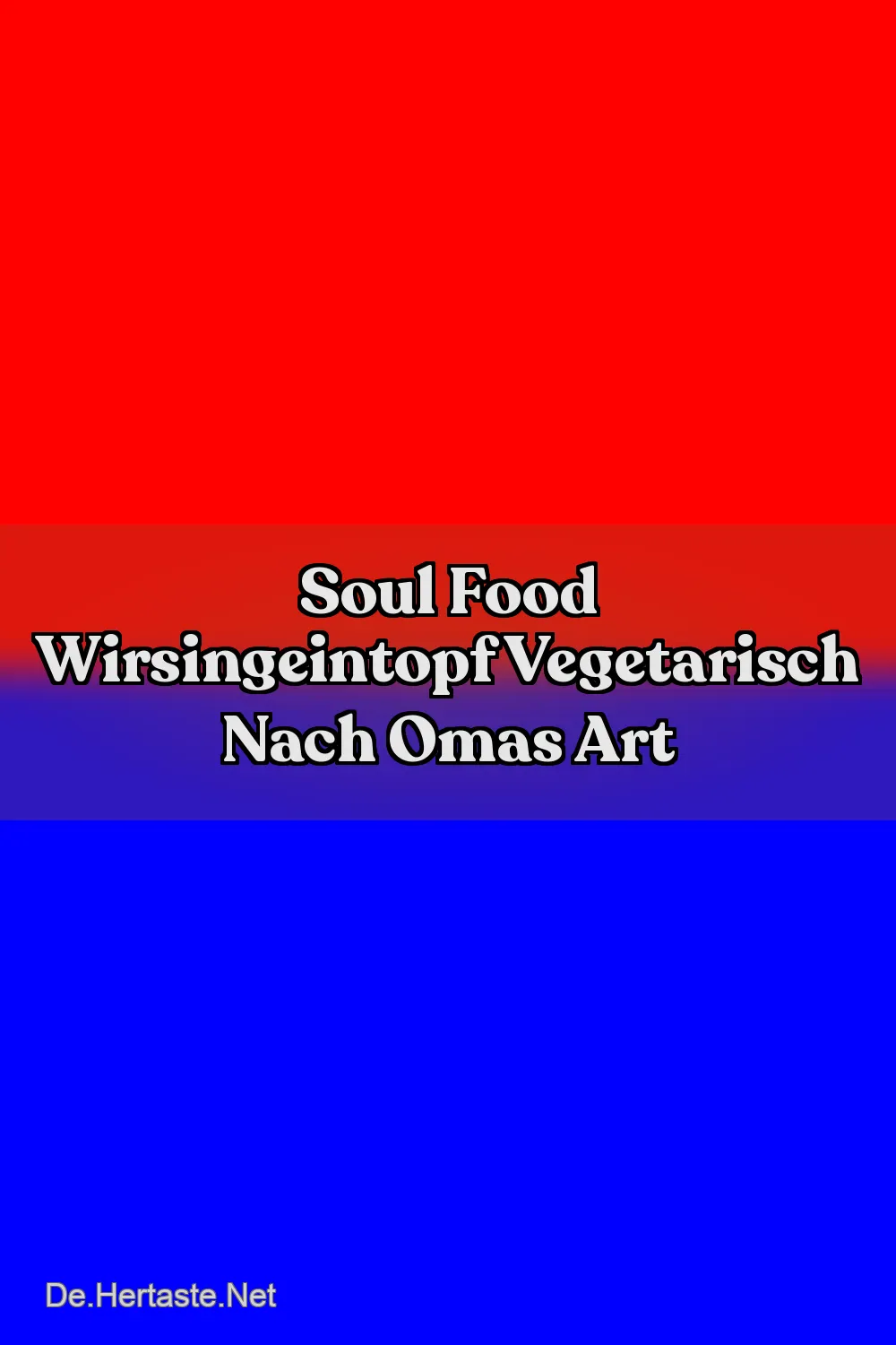 Wirsingeintopf Vegetarisch Omas Rezept für kalte Tage